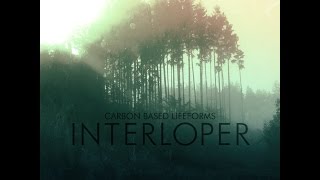 CARBON BASED LIFEFORMS   Interloper  REISSUE 2015 full album [upl. by Eve177]