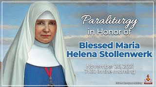 Paraliturgy in Honor of Blessed Maria Helena Stollenwerk [upl. by Eirallam209]