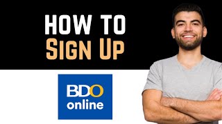 ✅ How To Sign Up BDO Mobile Banking Full Guide [upl. by Alic]