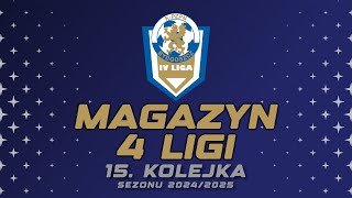 Magazyn 4 Ligi KPZPN  15 kolejka  odc 13 magazyn 4liga kpzpn [upl. by Dyan101]