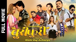 New Nepali Full Movie 2024  CHURIFURI  Abishek Shrestha Puja Panta Rabindra Jha [upl. by Bowles223]