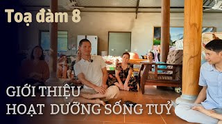 Giới thiệu về Hoạt dưỡng sống tuỷ  Toạ Đàm 8 [upl. by Qiratla]