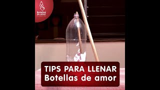 Tips llenado Botellas de amor [upl. by Charmaine]