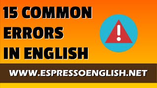 15 Common Errors in English [upl. by Ikir800]