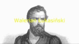 Walerian Łukasiński [upl. by Odilo]