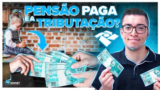 O VALOR DA PENSÃO ALIMENTÍCIA QUE VOCÊ PAGA É DEDUTÍVEL NO IMPOSTO DE RENDA  SAIBA COMO PREENCHER [upl. by Nnylekoorb]