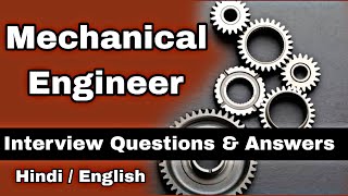 Mechanical Engineer Technical Interview Questions and Answers [upl. by Alliscirp]