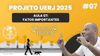 Quincas Borba  Fatos Importantes 07  Projeto UERJ 2025 [upl. by Tenaej]