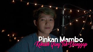 Pinkan Mambo  Kekasih Yang Tak Dianggap Cover Chika Lutfi [upl. by Neral]