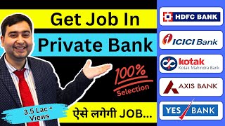 Private Bank me Job Kaise Paye  Get Private Bank Job in 2024 [upl. by Yddor]