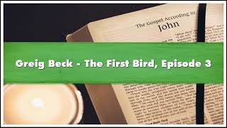 Greig Beck The First Bird Episode 3 Audiobook [upl. by Domeniga]