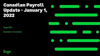 Sage 300cloud  Canadian Payroll Update  January 1 2022 [upl. by Xylon]