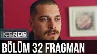 İçerde 32 Bölüm Fragman [upl. by Yeo]