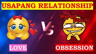 OBESSESION OR LOVE LIKE AND DONT LIKES USAPANG PAG IBIG AT PAKIKIPAG KAIBIGAN [upl. by Notyap]