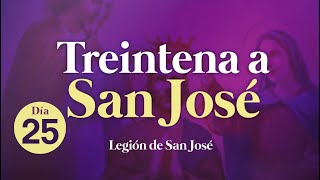 🙏Día 25  Treintena a San José [upl. by Nerhe518]