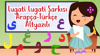 LUGATİ LUGATİ ŞARKISI ArapçaTürkçe Altyazılı  أنشودة لغتي لغتي ما أحلاها [upl. by Ymeraj]