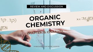 ORGANIC CHEMISTRY CHAPTER 15 CHIRALITY [upl. by Osnofledi840]