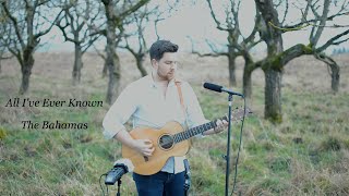 All Ive Ever Known  Bahamas Acoustic Cover in the Forest [upl. by Achorn111]