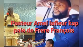 Pasteur Amel lafleur kap pale de fre François ann tande ansanm [upl. by Nyletak]