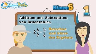 Bruchzahlen Addition Subtraktion plus und minus  Klasse 6 ★ Übung 1 [upl. by Creath418]