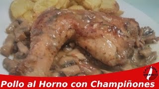 Pollo al Horno con Champiñones  La Cocina Imperfecta [upl. by Eiramlirpa]