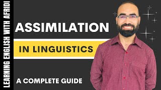 Assimilation in Linguistics and Phonetics  A complete guide [upl. by Tonry]