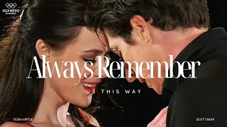 Always Remember Us This Way  Tessa Virtue amp Scott Moir [upl. by Kauslick969]