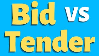 What is the difference between Bid and Tender  Tender vs Bid  What is a Bid  What is Tender [upl. by Tumer]