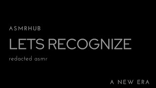 let’s recognize redacted asmr [upl. by Yssirhc]