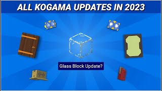 All of KoGaMa Updates in 2023 [upl. by Aubry]