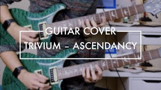 Trivium  Ascendancy Guitar Cover [upl. by Einnalem]