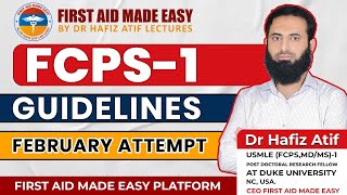 FCPS1 FEBRUARY ATTEMPT GUIDELINES BY DR HAFIZ ATIF [upl. by Trebleht]