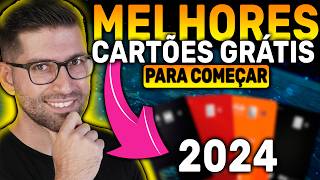 🚀NOVA LISTA Os melhores CARTÕES DE CRÉDITO para começar em 2024 [upl. by Archibold]