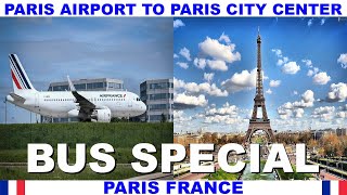 PARIS AIRPORT CHARLES DE GAULLE TO PARIS USING BUS  ROISSYBUS  DISNEYLAND SHUTTLE  NIGHT BUS [upl. by Greyso]