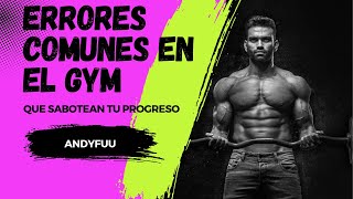 Errores Comunes en el Gym que Sabotean tu Progreso ⚠️ [upl. by Aizatsana]