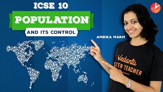 How to Control Human Overpopulation ICSE Class 10 Biology  Cause Effect and Methods  Vedantu [upl. by Nollahp]