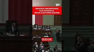 Mikrofon zarejestrował głos marszałka Szymona Hołowni Jak spędził wakacje [upl. by Jala674]