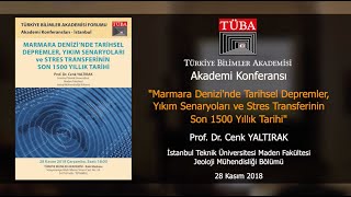 “Marmara Denizi Fay Modellerine Göre Tarihsel Depremler ve Stres Transferinin Son 1500 Yılık Tarihi” [upl. by Butta]