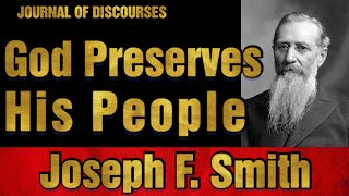 God Preserves His People  Joseph F Smith  JOD 1811 [upl. by Nydia]