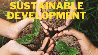 Sustainable Development  Bruntland Commission Report 1987  Sustainable Development Goals [upl. by Tilden]