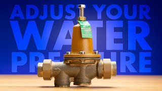 How to Adjust Your Water Pressure [upl. by Anirazc]