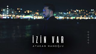 Atakan Hanoğlu  İzin Var [upl. by Trocki]