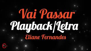 Vai passar playback  Eliane Fernandes [upl. by Siro867]