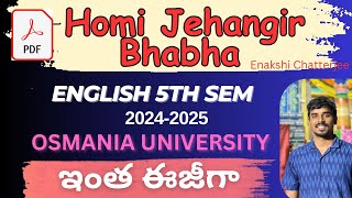 Homi Jehangir Bhabha by enakshi Chatterjee summary degree 5th semester english osmania university [upl. by Quintus793]