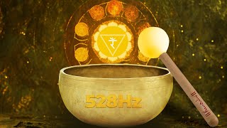 Singing Bowl Sound Healing 528Hz Frequency Pure Tone  Heal Solar Plexus Chakra For Positive Energy [upl. by Yatnuahc]