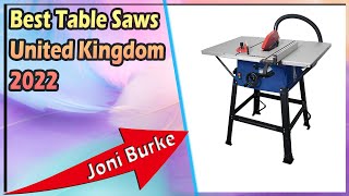 Best Table Saws United Kingdom 2022 [upl. by Yllib113]