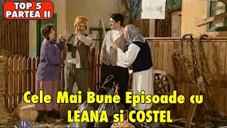 TOP 5 EPISOADE LEANA SI COSTEL PARTEA II [upl. by Lahsram]