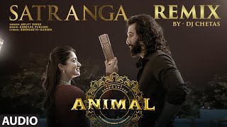 Satranga Remix Visualizer DJ Chetas  Ranbir Kapoor Rashmika  Arijit Singh  Sandeep Vanga [upl. by Sieber]