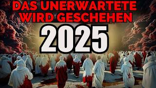 Bereite dich vor 2025 und 4 prophetische Zeichen die deine Zukunft revolutionieren werden [upl. by Rexford]