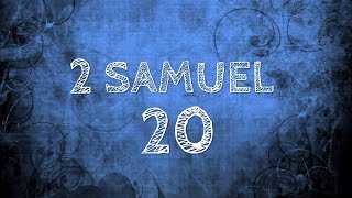 2 SAMUEL CHAPTER 20 [upl. by Kornher]